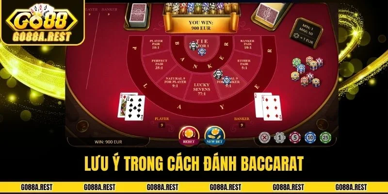 Lưu ý trong cách đánh baccarat